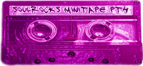 soulROCKS minitape pt4