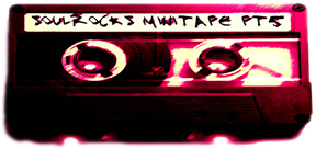 soulROCKS minitape pt5